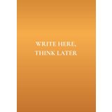 Write Here, Think Later: A Daily Notebook with Real-World Wisdom. No Fluff.