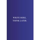 Write Here, Think Later: Not Just Another Notebook