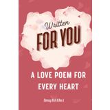 Written for You: Poems that speak to every kind of love — new, deep, distant, and healing.: A Love Poem for Every Heart