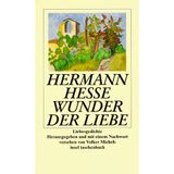 Wunder der Liebe: Liebesgedichte: Liebesgedichte. Hrsg. u. Nachw. v. Volker Michels
