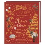 Wundervolle Welt. Adventskalender: Buch mit 24 Geschichten und kreativen Ideen für die Vorweihnachtszeit. Mit heraustrennbaren Seiten. Für Kinder ab 5 Jahren