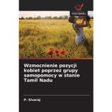 Wzmocnienie pozycji kobiet poprzez grupy samopomocy w stanie Tamil Nadu