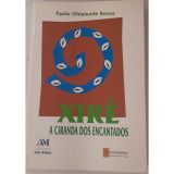 Xire. A Ciranda Dos Encantados (Em Portuguese do Brasil)