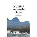 Xunus rentrée des classe (xunus saison 2)