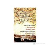 XV. VE XVI. ASIRLARDA EDIRNE VE PAŞA LİVASI VAKIFLAR - MÜLKLER - MUKATAALAR - M. TAYYIB GÖKBİLGİN