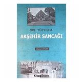 XVI. Yüzyılda Akşehir Sancağı - Volkan Ertürk