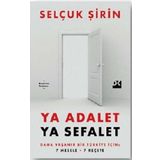 Ya Adalet Ya Sefalet - Selçuk Şirin