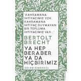 Ya Hep Beraber Ya Da Hiçbirimiz Özlem Esmergül Destek Yayınları