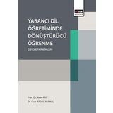Yabancı Dil Öğretiminde Dönüştürücü Öğrenme Ders Etkinlikleri Eğitim Yayınevi