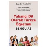 Yabancı Dil Olarak Türkçe Öğretimi Bengü A2 Doç. Dr. Yusuf Avcı Hiper Yayın