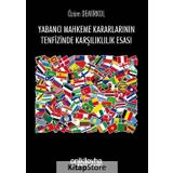 Yabancı Mahkeme Kararlarının Tenfizinde Karşılıklılık Esası - Özüm Demirkol