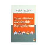 Yabancı Ülkelerin Avukatlık Kanunları 2. Kitap - Tuncay Yılmaz Şerife Yazıcı Mirel Amon Paltura