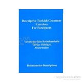 Yabancılar İçin Betimlemelerle Türkçe Dilbilgisi Alıştırmaları Descriptive Turkish Grammar Exercises for Foreigners - Yusuf Polat Gökay Abeş
