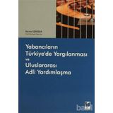 Yabancıların Türkiye’de Yargılanması ve Uluslararası Adli Yardımlaşma - Kemal Şimşek