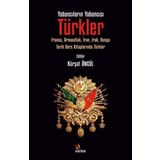 Yabancıların Yabancısı Türkler: Fransa Arnavutluk İran Irak Rusya Tarih Ders Kitaplarında Türkle