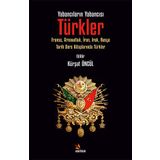 Yabancıların Yabancısı: Türkler: Fransa, Arnavutluk, İran, Irak, Rusya Tarih Ders Kitaplarında Türkler