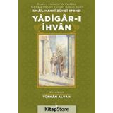 Yadigar-ı İhvan - İsmail Hakkı Zühdi Efendi