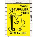 Yağlı Üstüpleri Yere Atmayınız - Uyarı Tabela Levhası 24X34 cm Polikarbon - 24 x 34 cm - 1 Adet