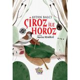 Yağmur Çocuk Yağmur Çiroz İle Horoz 9786257796415