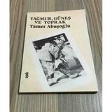 Yağmur, Güneş Ve Toprak - İmzalı - (Sahafiye Kitap)