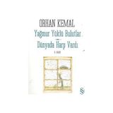 YAĞMUR YÜKLÜ BULUTLAR - DÜNYADA HARP VARDI - ORHAN KEMAL (ISBN:9789752897267)