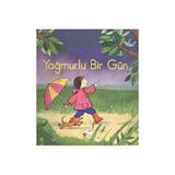 Yağmurlu Bir Gün - Anna Hilbourne Sarah Gill Özlem Özbal