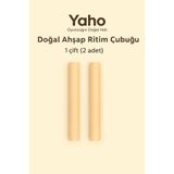 Yaho Oyuncağın Doğal Hali Ahşap Kalın Ritim Çubuk (1 Çift )