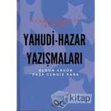 Yahudi - Hazar Yazışmaları: Özgün Belgeler Işığında