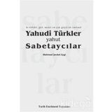 Yahudi Türkler Yahut Sabetaycılar - Mehmed Şevket Eygi