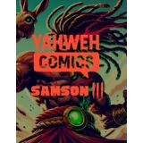 Yahweh Comics: Samson 3: Samson 3