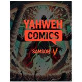Yahweh Comics: Samson 5: Samson 5