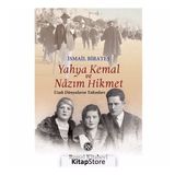 Yahya Kemal ve Nazım Hikmet - İsmail Birateş