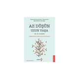 Yakamoz Yayınları Az Düşün Uzun Yaşa: Depresyon Için Çığır Açan Yeni Bir Tedavi + Aradığın Şey Kütüphanede Saklı + 2 Kitap - Hayır
