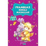Yakamoz Yayınları Yakamoz Çocuk Frambuaz Kokulu Masallar 3 - 5 Yaş Yazar Kolektif Ciltsiz Kitap