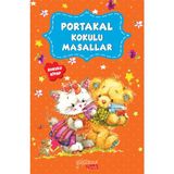 Yakamoz Yayınları Yakamoz Çocuk Portakal Kokulu Masallar Kolektif Yazarlı 3 - 5 Yaş İçin Eğlenceli Masal Kitabı