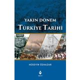 Yakın Dönem Türkiye Tarihi - Hüseyin Özhazar