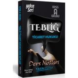 Yakın Eğitim KPSS A Grubu Tebliğ Ticaret Hukuku Ders Notları - Ufuk Pişkin