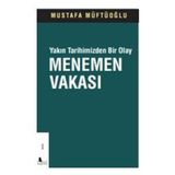 Yakın Tarihimizden Bir Olay Menemen Vakası Mustafa Müftüoğlu