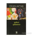 YAKIN YABANCI - CIHAN AKTAŞ