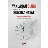 YAKLAŞAN ÖLÜM VE SONSUZ HAYAT - İMAM-I GAZALI