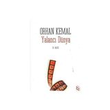 YALANCI DÜNYA - ORHAN KEMAL