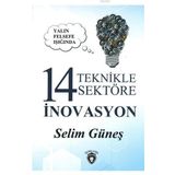 Yalın Felsefe Işığında 14 Teknikle Sektöre İnovasyon - Selim Güneş