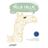 Yalla Yalla! Part 1 Workbook: Arabic for beginners English