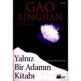 YALNIZ BIR ADAMIN KİTABI - GAO XINGJIAN