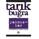 Yalnızlar - Tarık Buğra