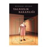Yalnızlık Bakanlığı Menekşe Gülben