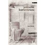 Yalnizlik Karantinasi - Adem Gumus 9786052901168