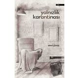 Yalnızlık Karantinası - Adem Gümüş