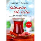 Yalnızlık Sek İçilir Ahmet Demir Destek Yayınları - İkinci El Kitap
