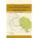 Yalvaç Meydan Muharebesi ve Kaşıkçıbeli Zaferi - Ramazan Topraklı